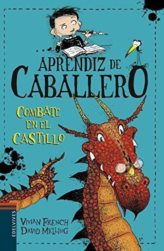 Combate En El Castillo: 5 (aprendiz De Caballero)