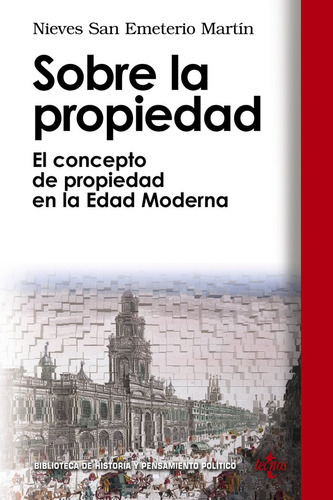 Sobre La Propiedad, De San Emeterio Martín, Nieves. Editorial Tecnos, Tapa Blanda En Español