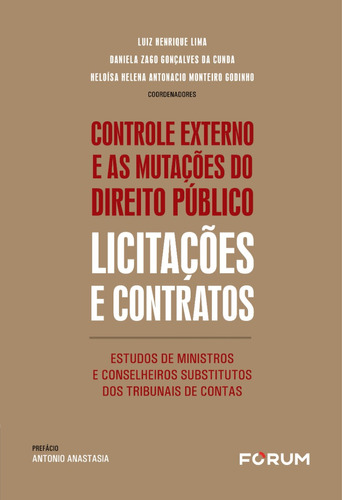 Controle Externo E As Mutações Do Direito Público: Licitações E Contratos - Novo - 2023