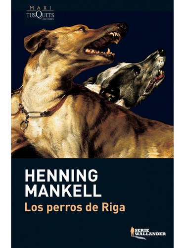 Los Perros De Riga - Mankell, Henning