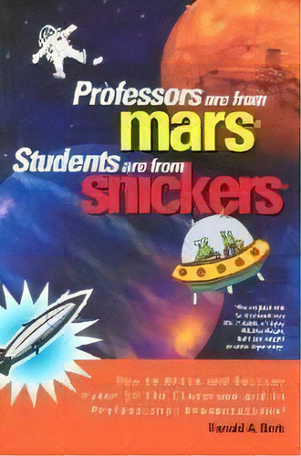 Professors Are From Mars, Students Are From Snickers : How To Write And Deliver Humor In The Clas..., De Ronald A. Berk. Editorial Stylus Publishing, Tapa Blanda En Inglés