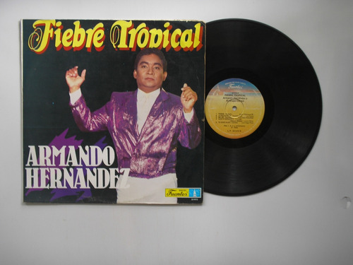 Lp Vinilo Armando Hernandez Fiebre Tropical Colombia 1989