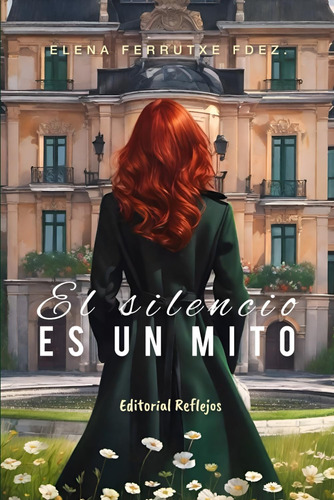 Libro: El Silencio Es Un Mito (spanish Edition)