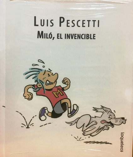 Miló, El Invencible - Luis Maria Pescetti