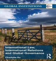 Comprar Libro International Law, International Relations And Glob...