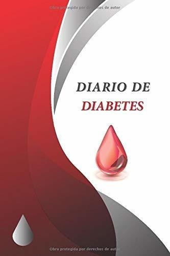 Diario De Diabetes Registro Niveles De Azucar |..., de Niso, Cuadernos. Editorial Independently Published en español