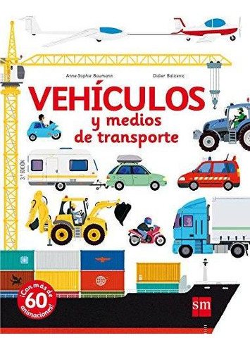 Libro: Vehiculos Y Medios De Transporte. Baumann, Anne-sophi