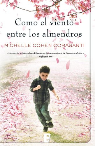 Libro Como El Viento Entre Los Almendros De Cohen Corasanti