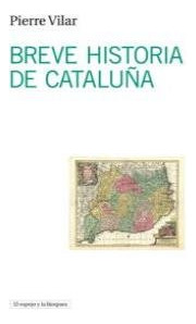 Breve Historia De Cataluña - Pierre Vilar