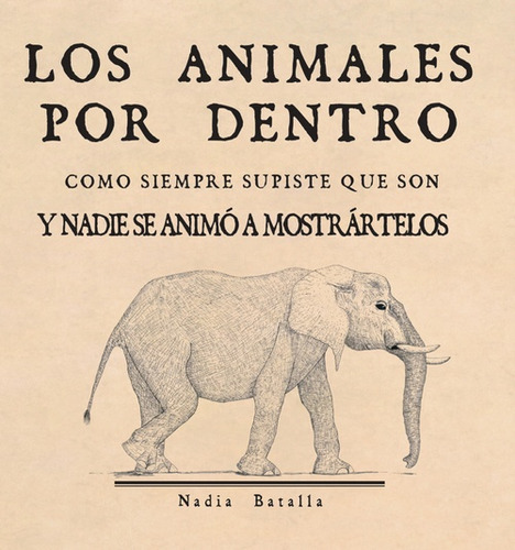 Los Animales Por Dentro - Nadia Batalla