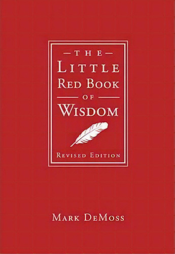 The Little Red Book Of Wisdom, De Mark Demoss. Editorial Thomas Nelson Publishers, Tapa Dura En Inglés