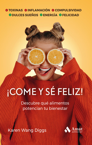 Libro Â¡come Y Se Feliz!:descubre Alimentos Potencian Bie...