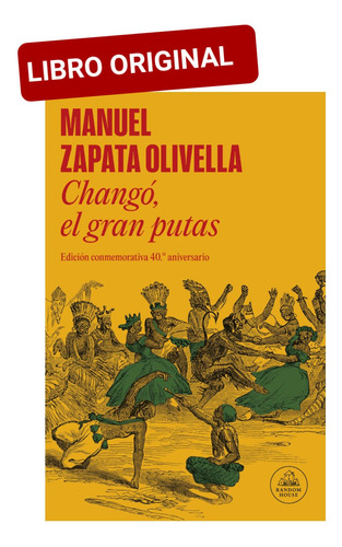 Changó, El Gran Putas ( Libro Nuevo Y Original )