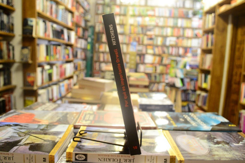 Por Qué Es Importante Orwell. Christopher Hitchens.