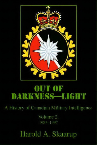 Out Of Darkness--light, De Harold A Skaarup. Editorial Iuniverse, Tapa Blanda En Inglés