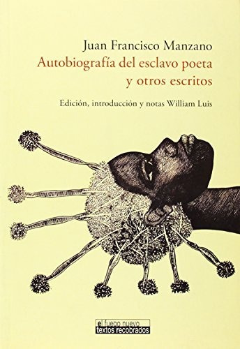 Autobiografia Del Esclavo Poeta Y Otros Escr, De Manzano Juan Franci., Vol. Abc. Editorial Iberoamericana Vervuert, Tapa Blanda En Español, 1