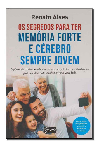 Segredos Para Ter Memória Forte E Cérebro Sempre Jovem, Os