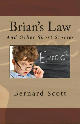 Brian's Law, De Bernard Scott. Editorial Logos Institute Press, Tapa Blanda En Inglés