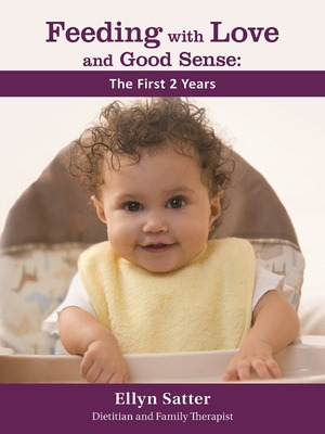 Libro Feeding With Love And Good Sense: The First Two Yea...