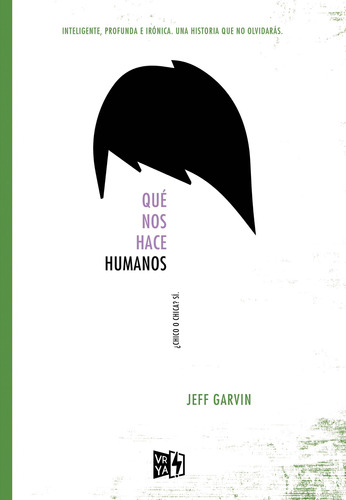 Qué nos hace humanos: ¿Chico o chica? Sí, de Garvin, Jeff. Editorial Vrya, tapa blanda en español, 2016