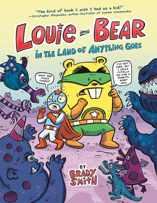 Libro Louie And Bear In The Land Of Anything Goes: A Grap...