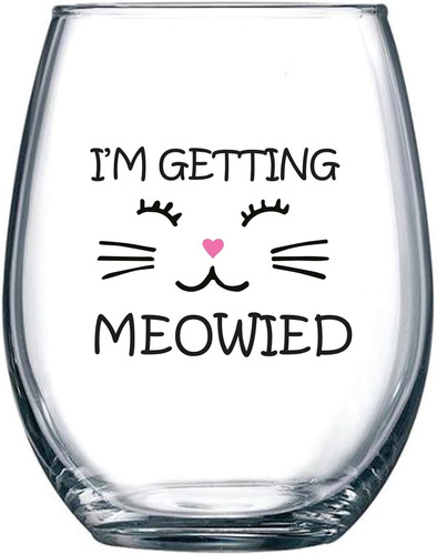 Im Getting Meowied - Taza De Vino Divertida De 15 Onzas, Ide