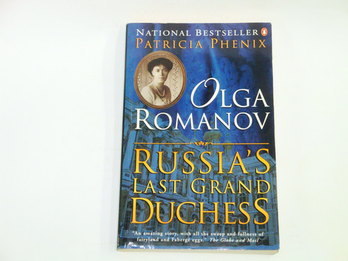 Olga  Romanov,  Russia's Last  Grand  Duchess  - P. Phenix