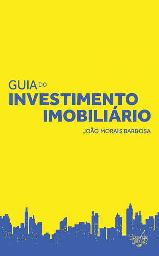 Guia Do Investimento Inmobiliario Morais Barbosa, Joao Sopa