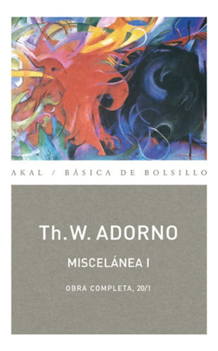 Miscelánea I. Obra Completa. 20/1 - Theodor W. Adorno