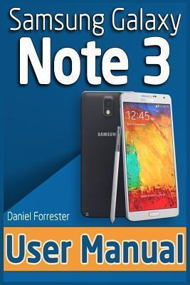 Libro Samsung Galaxy Note 3 User Manual - Daniel Forrester