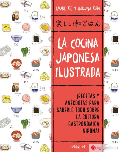 Cocina Japonesa Ilustrada,la - Kie,laure