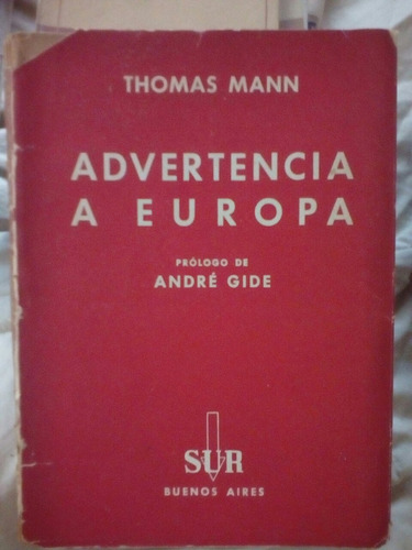 Advertencia A Europa De Thomas Mann (1938)