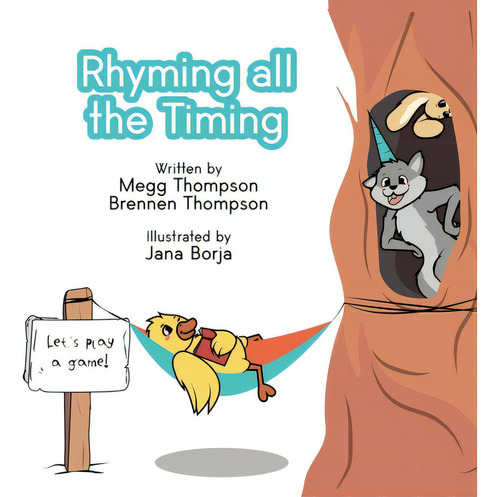 Rhyming All The Timing, De Thompson, Megg. Editorial Lightning Source Inc, Tapa Dura En Inglés