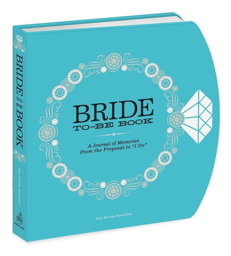 Libro: The Bride-to-be Book: A Journal Of Memories From The