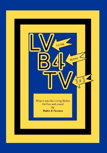 Lvb4tv What It Was Like Living Before Fat Free And Email