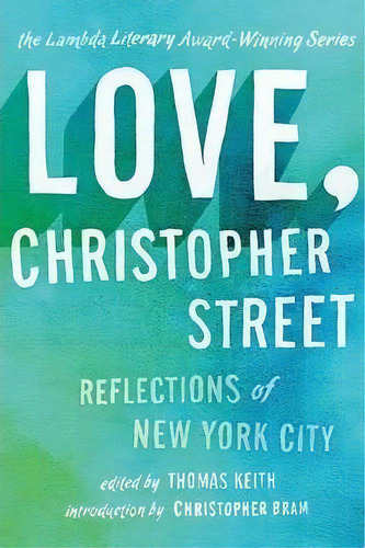 Love, Christopher Street, De Thomas, Keith. Editorial Chelsea Station Images, Tapa Blanda En Inglés