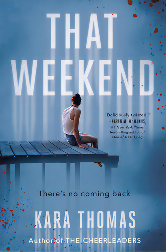 That Weekend, De Thomas, Kara. Editorial Delacorte Pr, Tapa Dura En Inglés