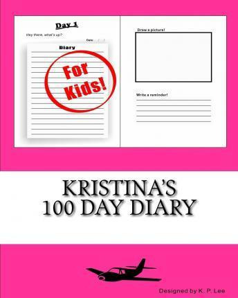 Libro Kristina's 100 Day Diary - K P Lee