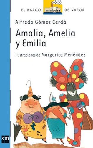 Amalia Amelia Emilia - Menendez - Barco De Vapor - Sm