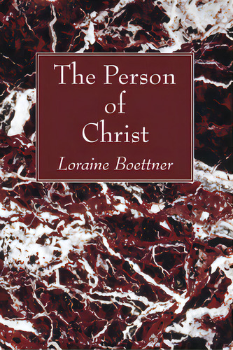 The Person Of Christ, De Boettner, Loraine. Editorial Wipf & Stock Publ, Tapa Blanda En Inglés