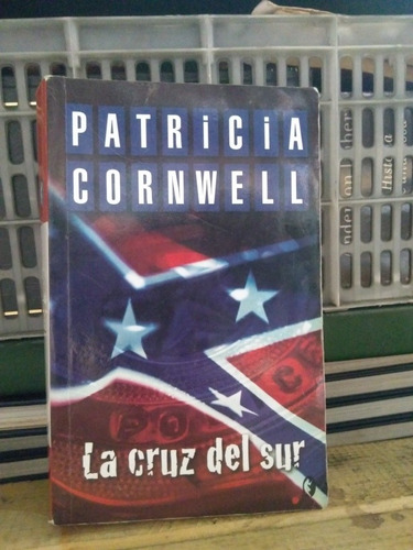 La Cruz Del Sur. Patricia Cornwell