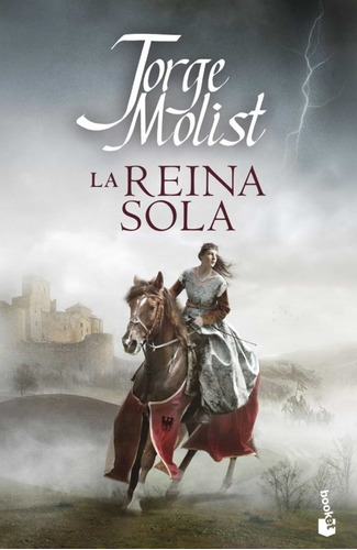 Libro La Reina Sola Por Jorge Molist 