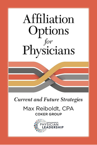 Libro: Opciones De Afiliación Para Médicos: Presente Y Futur