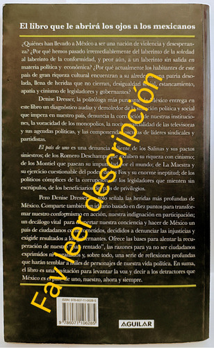 El País De Uno, De Denise Dresser. Política, Vol. Único. Editorial Aguilar, Tapa Blanda, Edición 00 En Español, 00