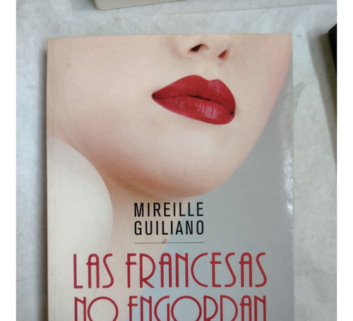 Francesas No Engordan, Las - Guiliano, Mireille. Recoleta