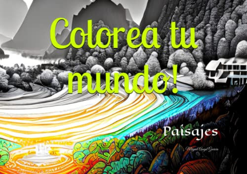 Libro : Colorea Tu Mundo Paisajes (libros De Colorear) -..