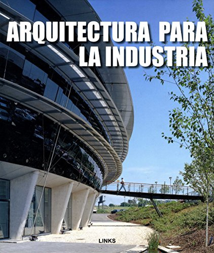 Libro Arquitectura Para La Industria De Carles Broto Ed: 2