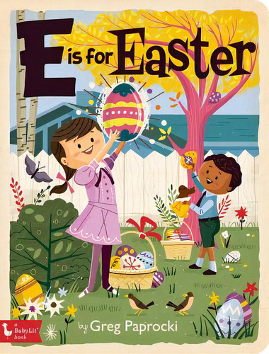 E Is For Easter, De Paprocki, Greg. Editorial Gibbs Smith Pub, Tapa Dura En Inglés
