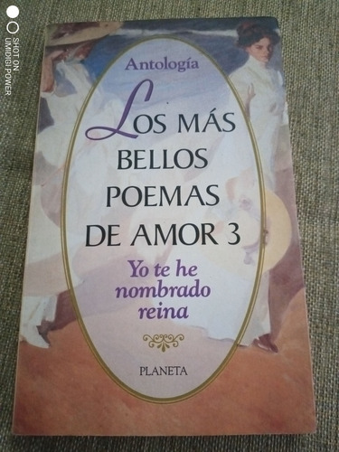 Los Más Bellos Poemas De Amor 3 - Yo Te He Nombrado Reina