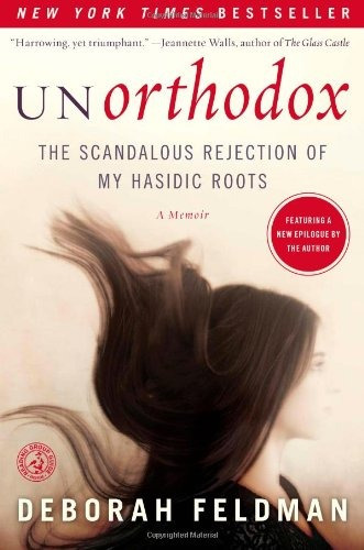Book : Unorthodox: The Scandalous Rejection Of My Hasidic...